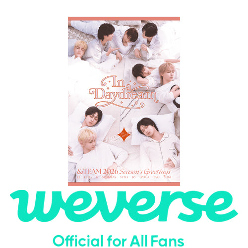 [PRE-ORDER] [WEVERSE POB] &TEAM - 2026 Season's Greetings 'In a Daydream'