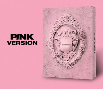BLACKPINK - 2nd Mini Album 'KILL THIS LOVE'