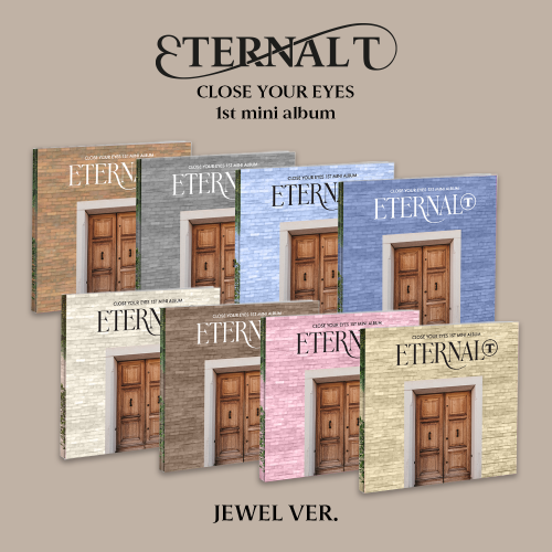 CLOSE YOUR EYES - 1st Mini Album 'ETERNALT' (Jewel ver.)