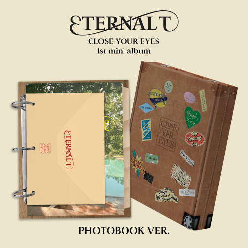 CLOSE YOUR EYES - 1st Mini Album 'ETERNALT' (Photobook ver.)