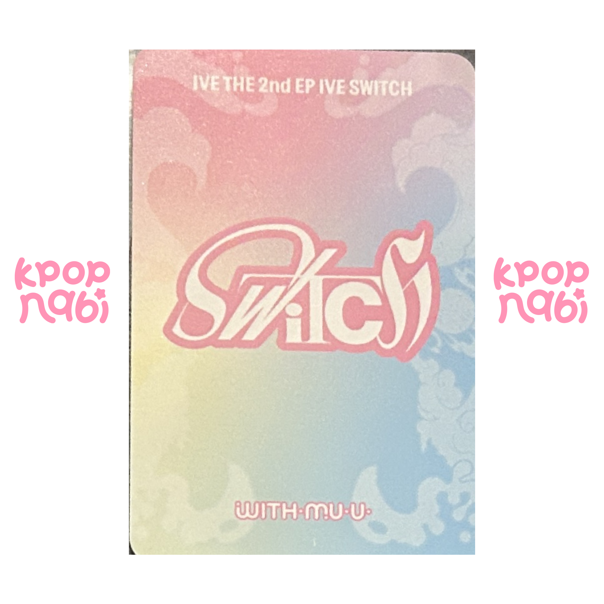 [PC] IVE - Wonyoung 'IVE SWITCH' WITHMUU POB