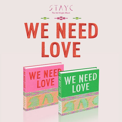 STAYC - 3rd Single Album 'WE NEED LOVE'