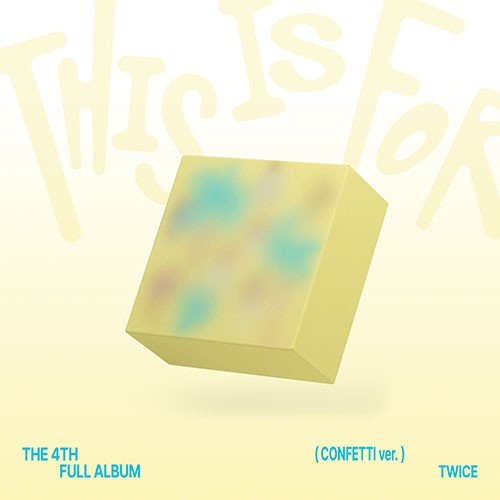 [PRE-ORDER] TWICE - 4th Album 'THIS IS FOR' (CONFETTI ver.)